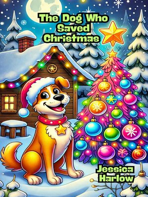 cover image of The Dog Who Saved Christmas